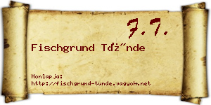 Fischgrund Tünde névjegykártya